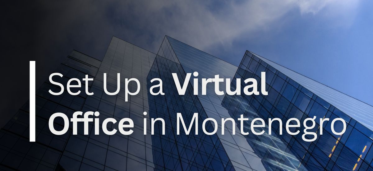 Virtual Office in Montenegro